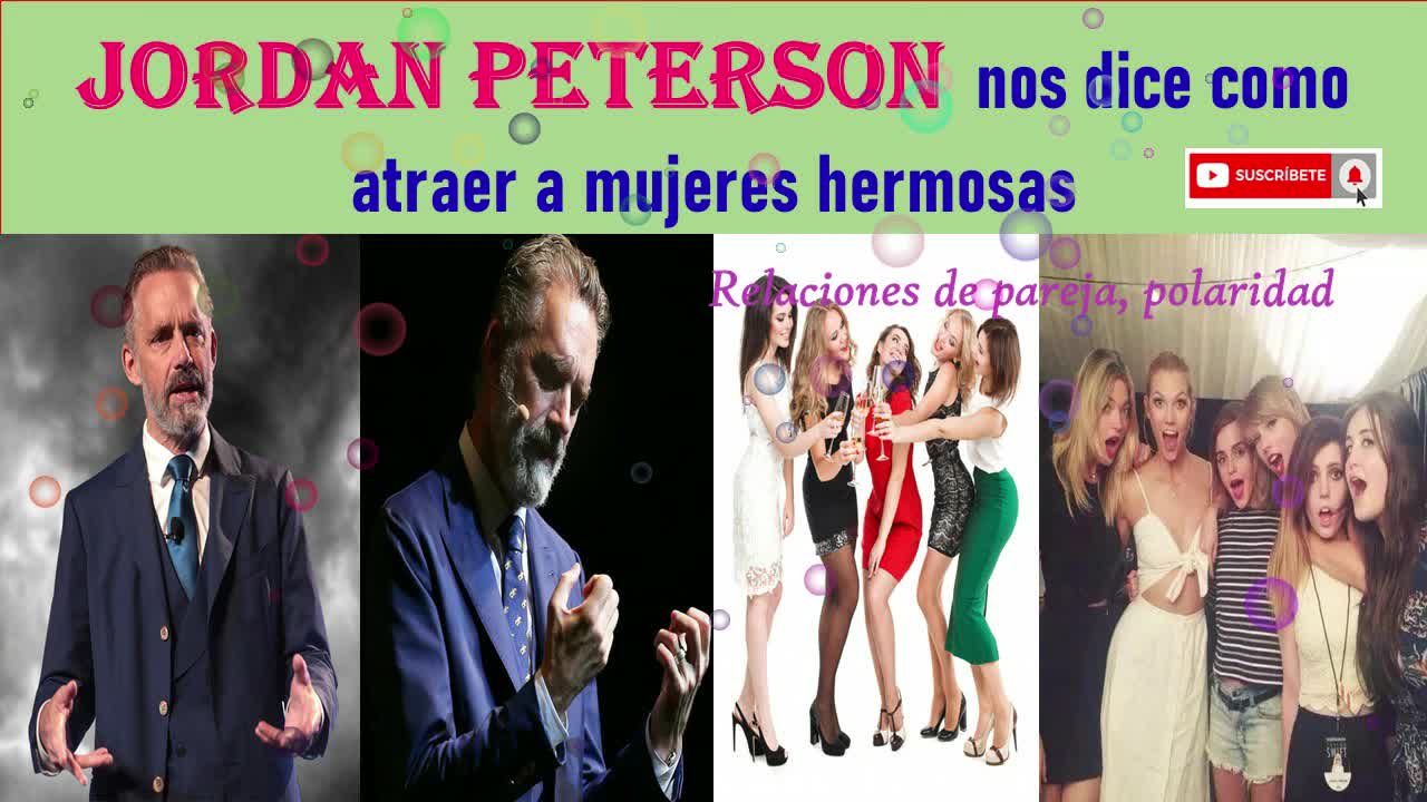 Nos dice como atraer a mujeres hermosas - Jordan Peterson 💖💘👀👄🧜‍♀️ Subtitulado