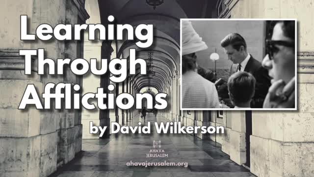 David Wilkerson - Learning Through Afflictions