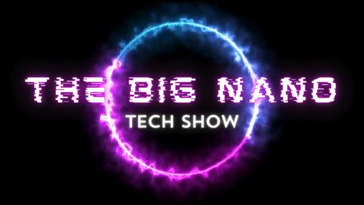 The Big Nano Tech Show / 1-17-2024