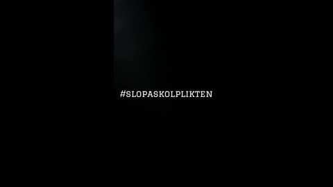 #SLOPASKOLPLIKTEN