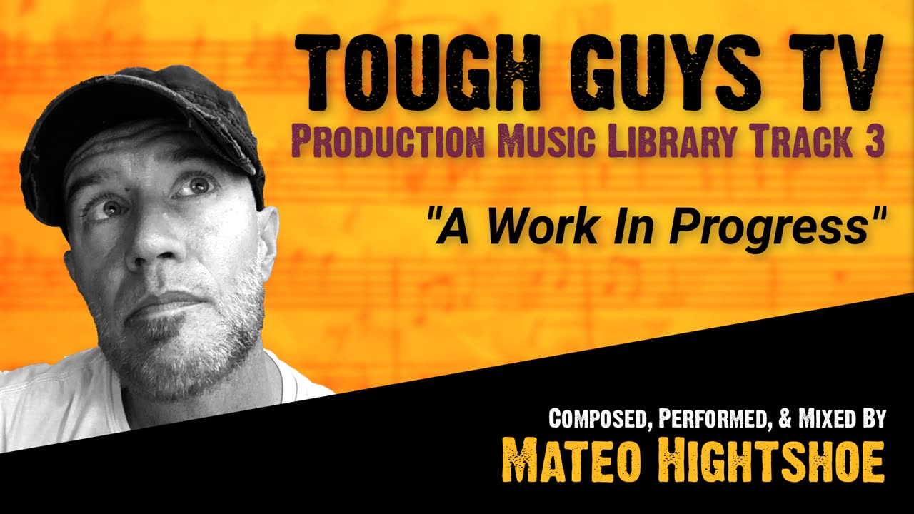 "A Work In Progress" || Tough Guys TV Music Library