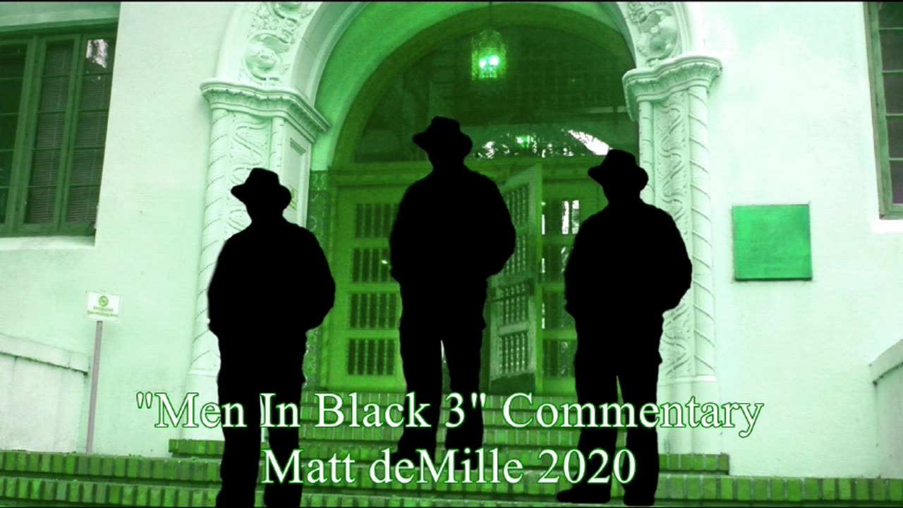 Matt deMille Movie Commentary #213: Men In Black 3