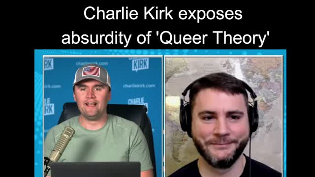 Charlie Kirk exposes absurdity of 'Queer Theory'