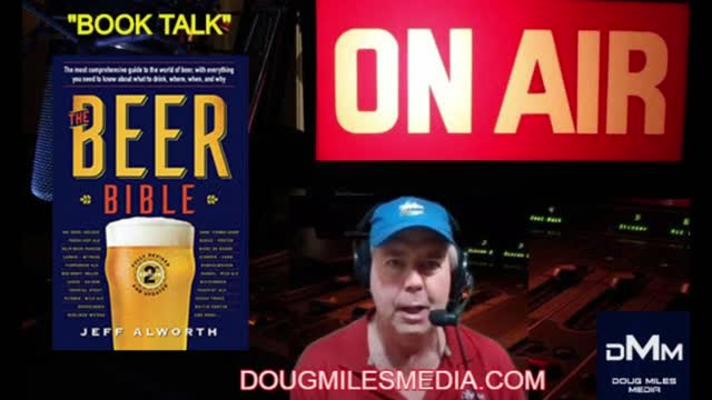 “Book Talk” Guest Jeff Alworth Author “The Beer Bible 2nd Edition”