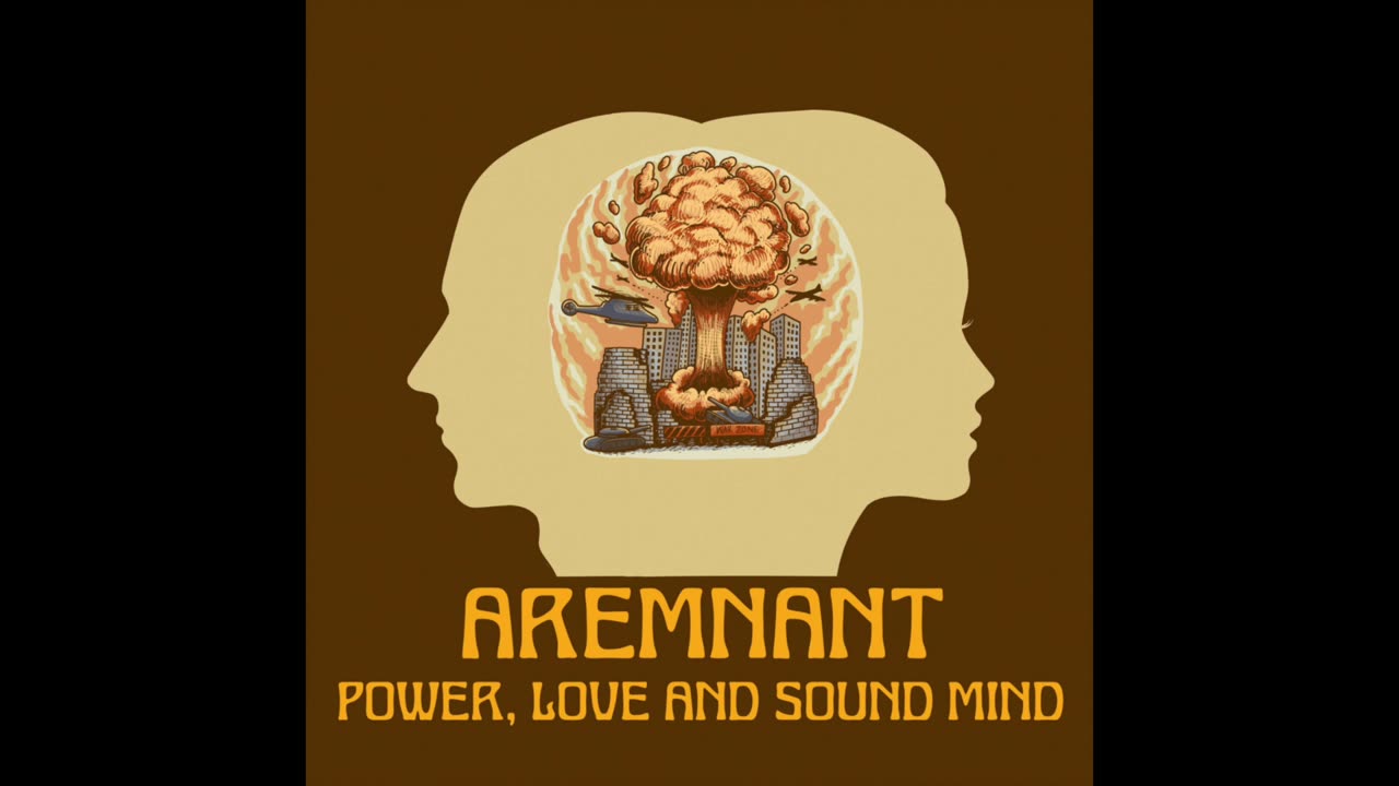 Aremnant - Power, Love And Sound Mind [Official Audio]