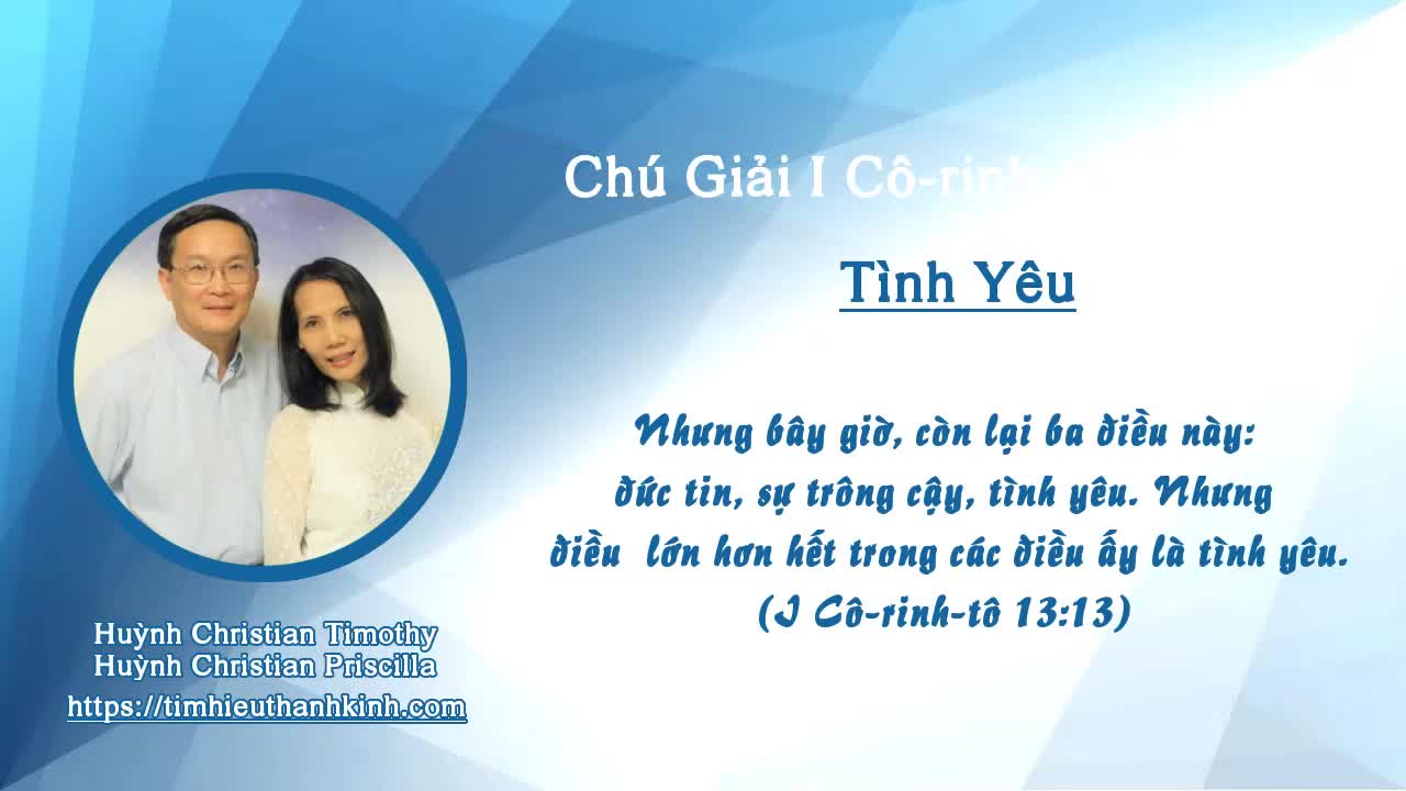 Chú Giải I Cô-rinh-tô 13:1-13 Tình Yêu