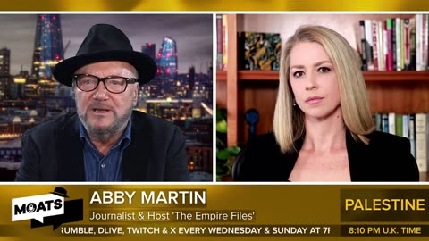 INTERVIEW: ‘I’m embarrassed to be an American.’ Abby Martin George Galloway MP