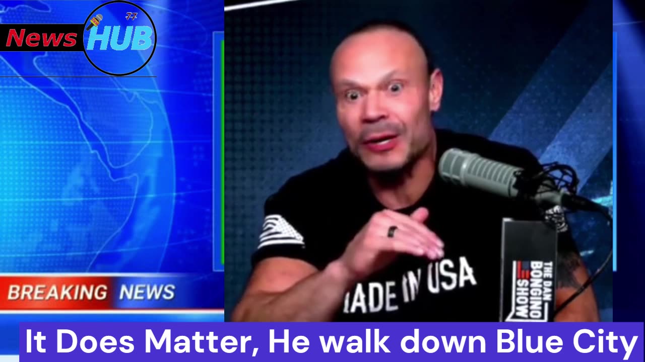 The Dan Bongino Show | It Does Matter, He walk down Blue City