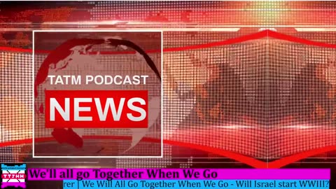 We Will All Go Together When We Go
