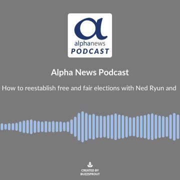 Retaking free and fair elections with Ned Ryun and Kim Crockett