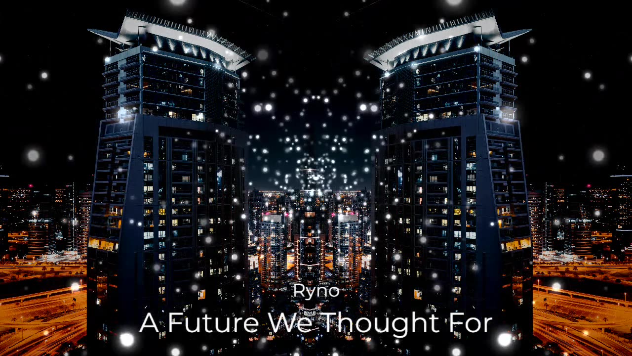 (Sin Copyright) Ryno - A Future We Thought For