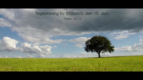 Tageslosung für Mittwoch, den 15. Juni