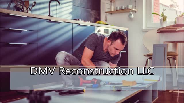 DMV Reconstruction LLC - (410) 237-7336