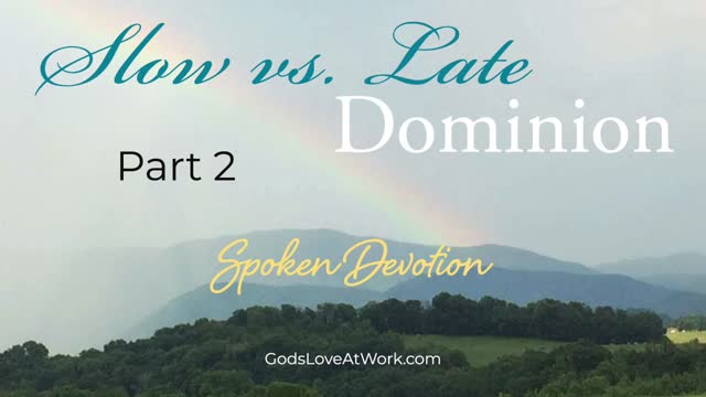 Slow vs. Late Dominion - Part 2