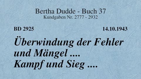 BD 2925 - ÜBERWINDUNG DER FEHLER UND MÄNGEL .... KAMPF UND SIEG ....