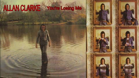 ALLAN CLARKE - You're Losing Me - 1972 - 2023 REMASTER