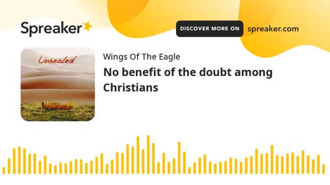 Unsealed - No benefit of the doubt among Christians