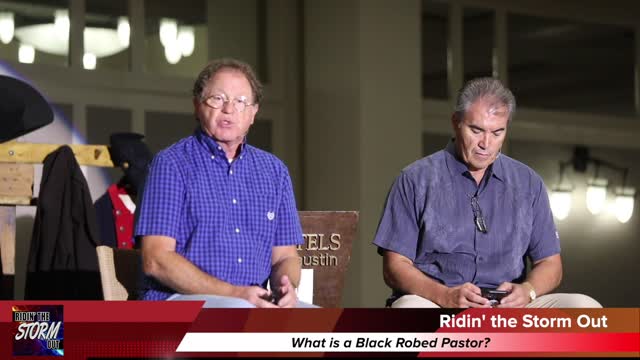 What is a Black Robed Pastor? | Ridin' the Storm Out | 09/03/22 | (S. 3 Ep. 15)