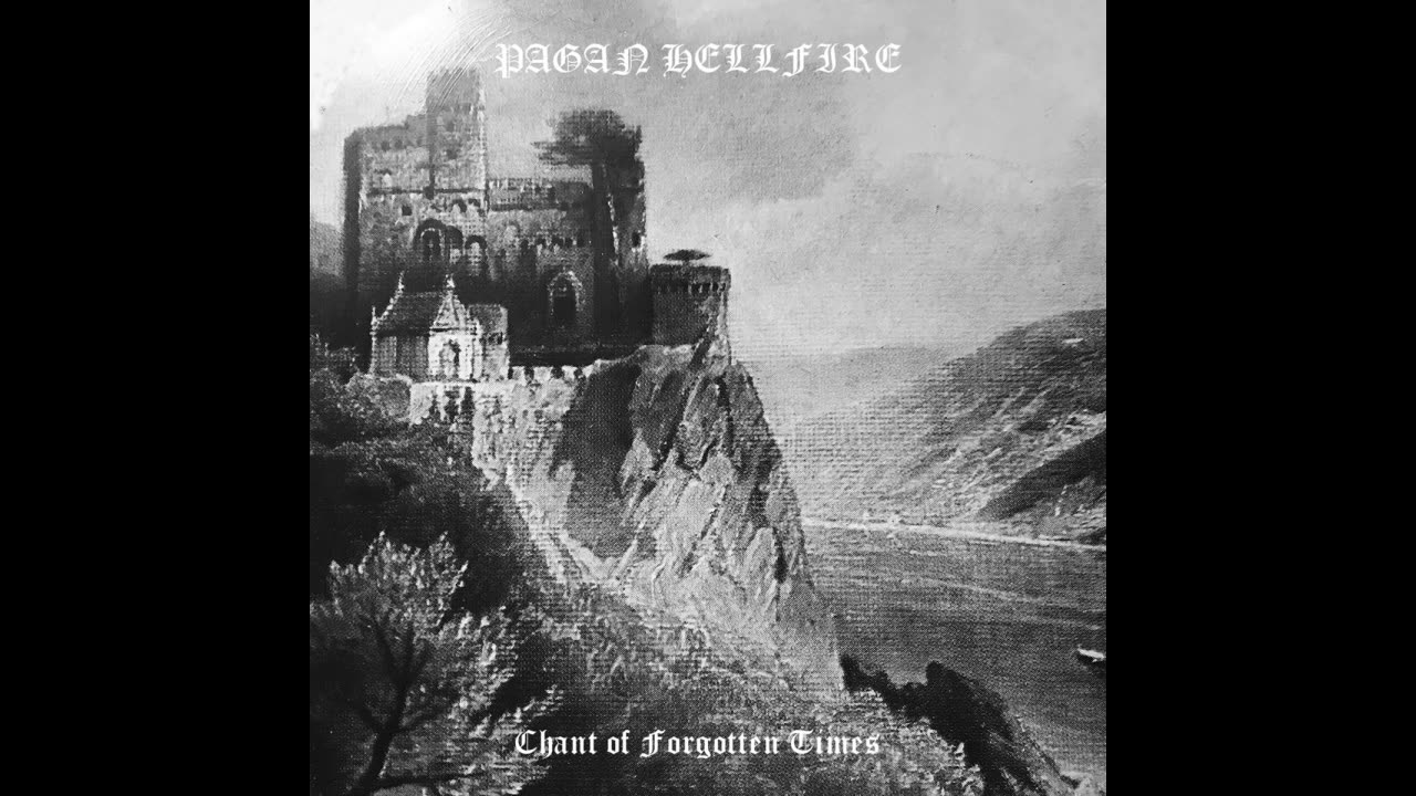 Pagan Hellfire - Chant of Forgotten Times (Comp) (2020) (Nova Scotia)