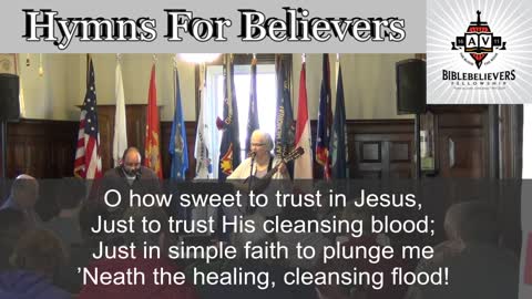 "Tis So Sweet To Trust In Jesus" (Hymns For Believers) 2015