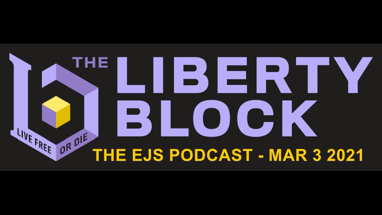 The EJS Podcast on The Liberty Block - Episode #37