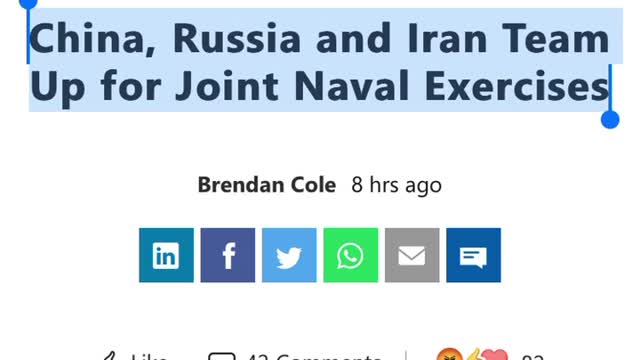 News 01/18/2022 China, Russia and Iran Team Up for Joint Naval Exercises.