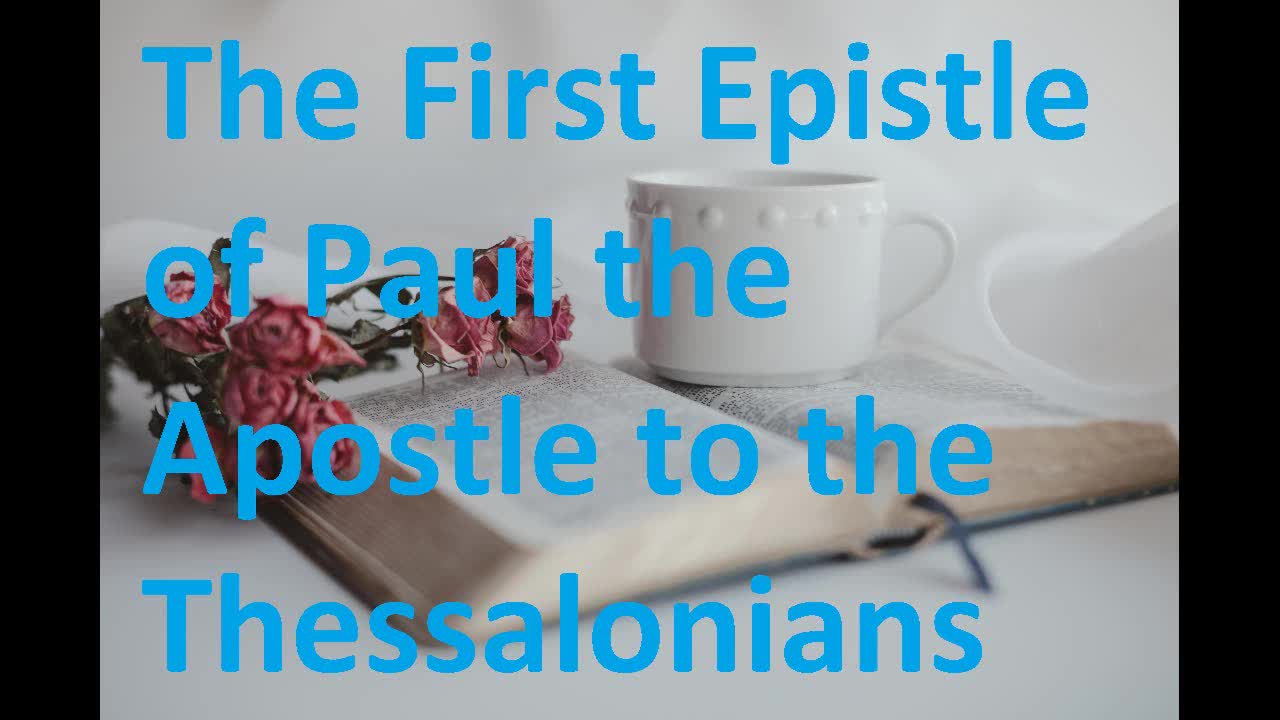 The First Epistle of Paul the Apostle to the Thessalonians, New Testament