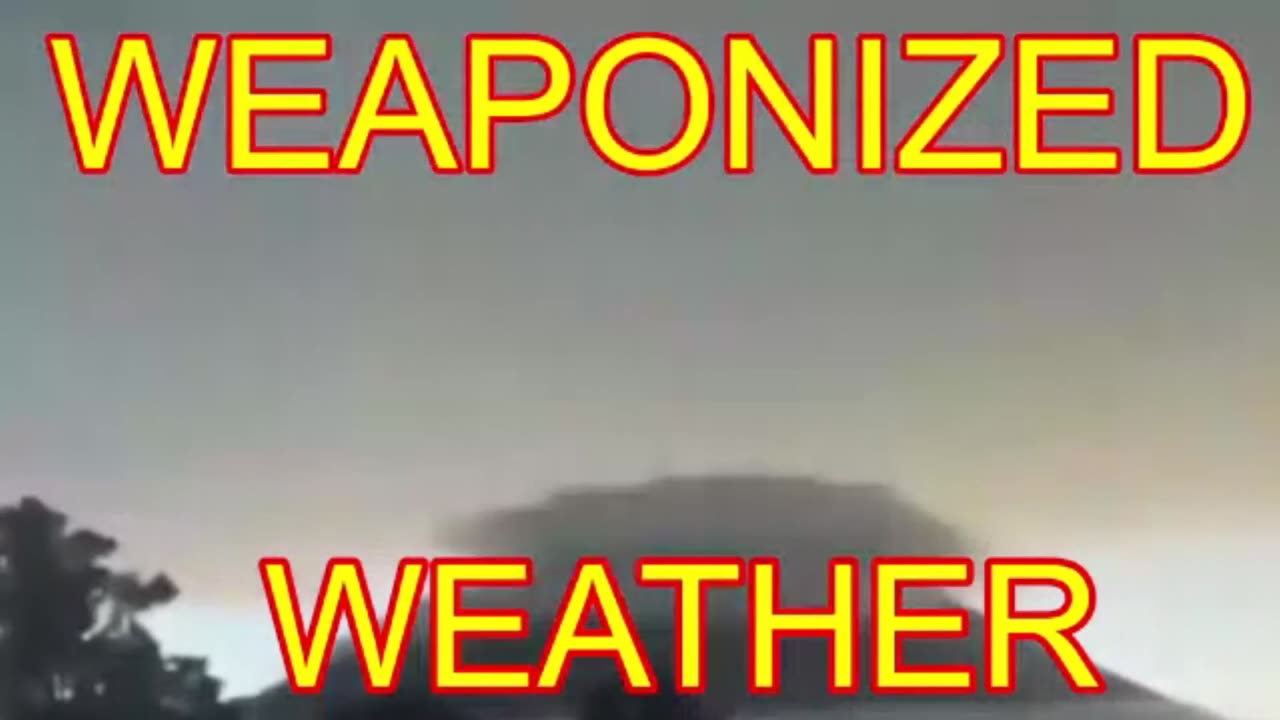 WEAPONIZED WEATHER