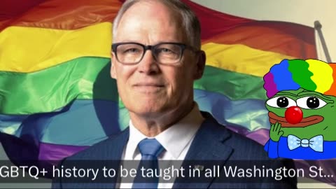 NEWS FLASH - Washington state Mandates the teaching of LGBTQ history in Public Schools