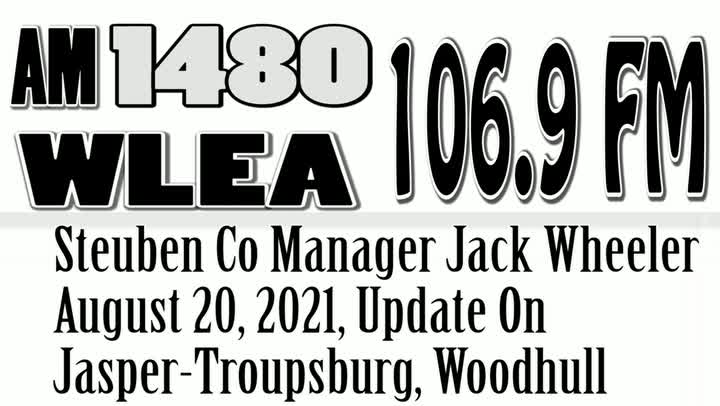 Steuben County Manager Jack Wheeler, August 20, 2021, Update On Jasper-Troupsburg, And Woodhull