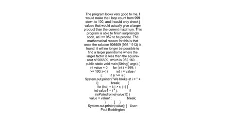 Optimizing the largest palindrome from product of two three digit numbers