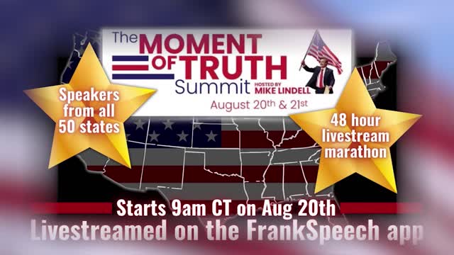 Moment of Truth Summit, Aug 20 - 21, 2022