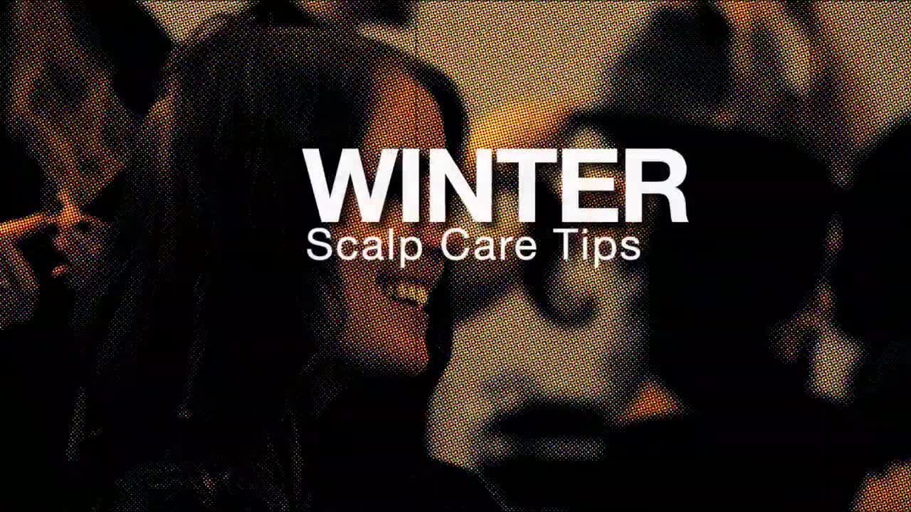 Winter Scalp Care Tips