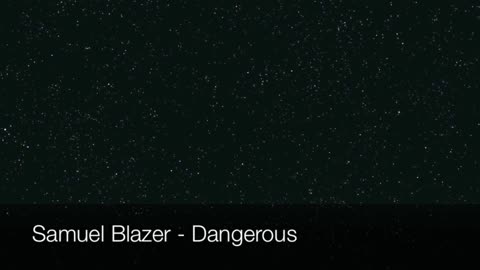 Samuel Blazer - Dangerous