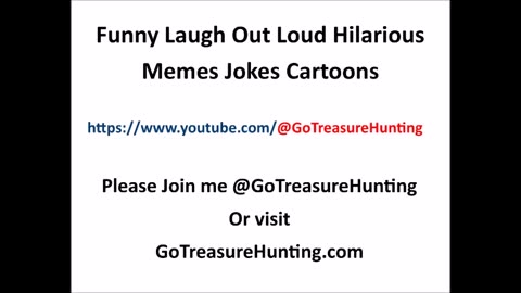 Funny Laugh Out Loud Hilarious Memes Jokes Cartoons HAS MOVED!