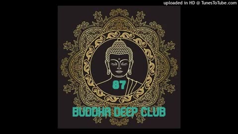 Buddha Deep Club 87