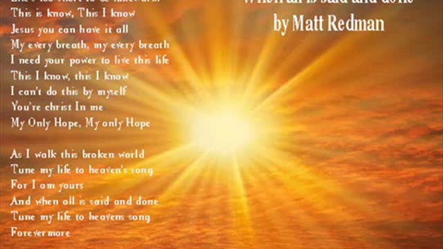 When all is said and done - Matt Redman