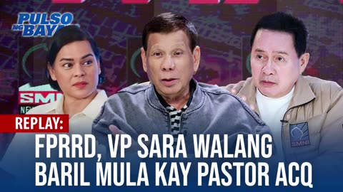 REPLAY | Paratang na nakakuha ang mga Duterte ng baril mula kay Pastor ACQ, sinagot ni FPRRD