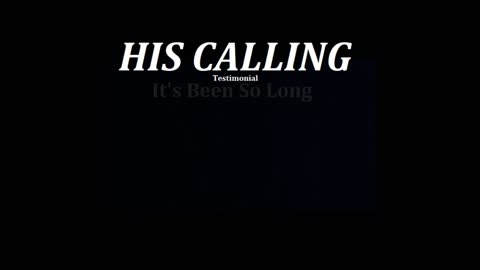 HIS CALLING - It's Been So Long.... Original song...I'm an Out Law Album
