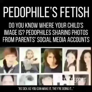 ALERT 🚨 PEDOPHILES FETISH DO YOU KNOW WHERE YOUR CHILD’S IMAGE ID