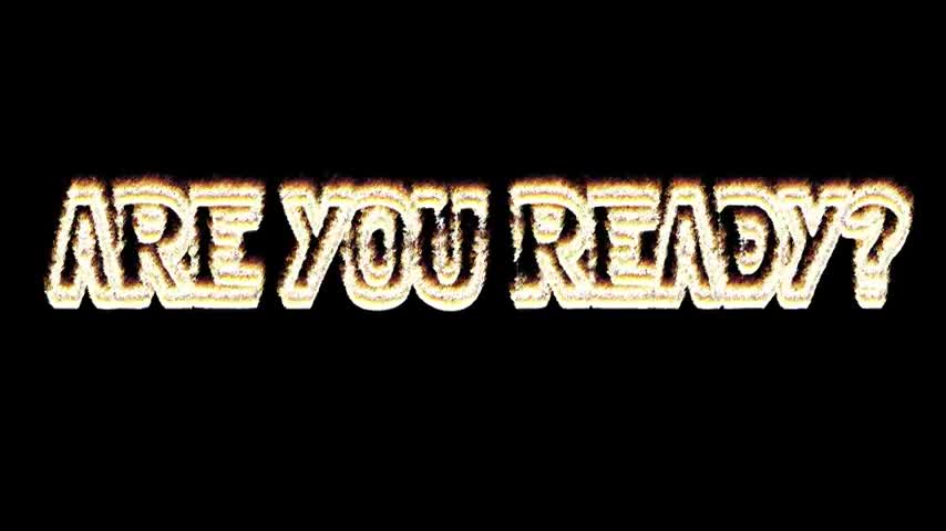 Are You Ready Sound Effect