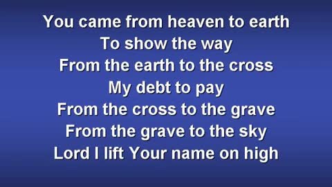 MUSIC 10) Lord I Lift Your Name on High