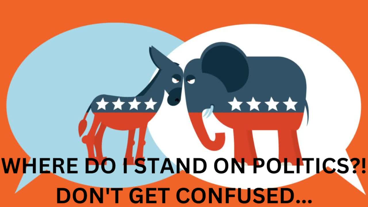 WHERE DO I STAND ON POLITICS?! THESE ARE MY POLITICS!! DON'T GET IT TWISTED!!!
