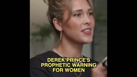 Derek Prince's Prophetic Warning to Women