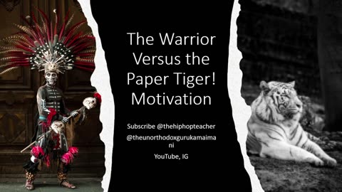 The Warrior Versus the Paper Tiger
