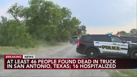 46 people found dead in tractor-trailer after suspected smuggling incident in Texas Officials