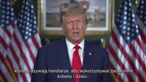 PREZYDENT DONALD J TRUMP | WYPOWIEDŹ O WSPÓŁCZESNYM NIEWOLNICTWIE | NAPISY PL