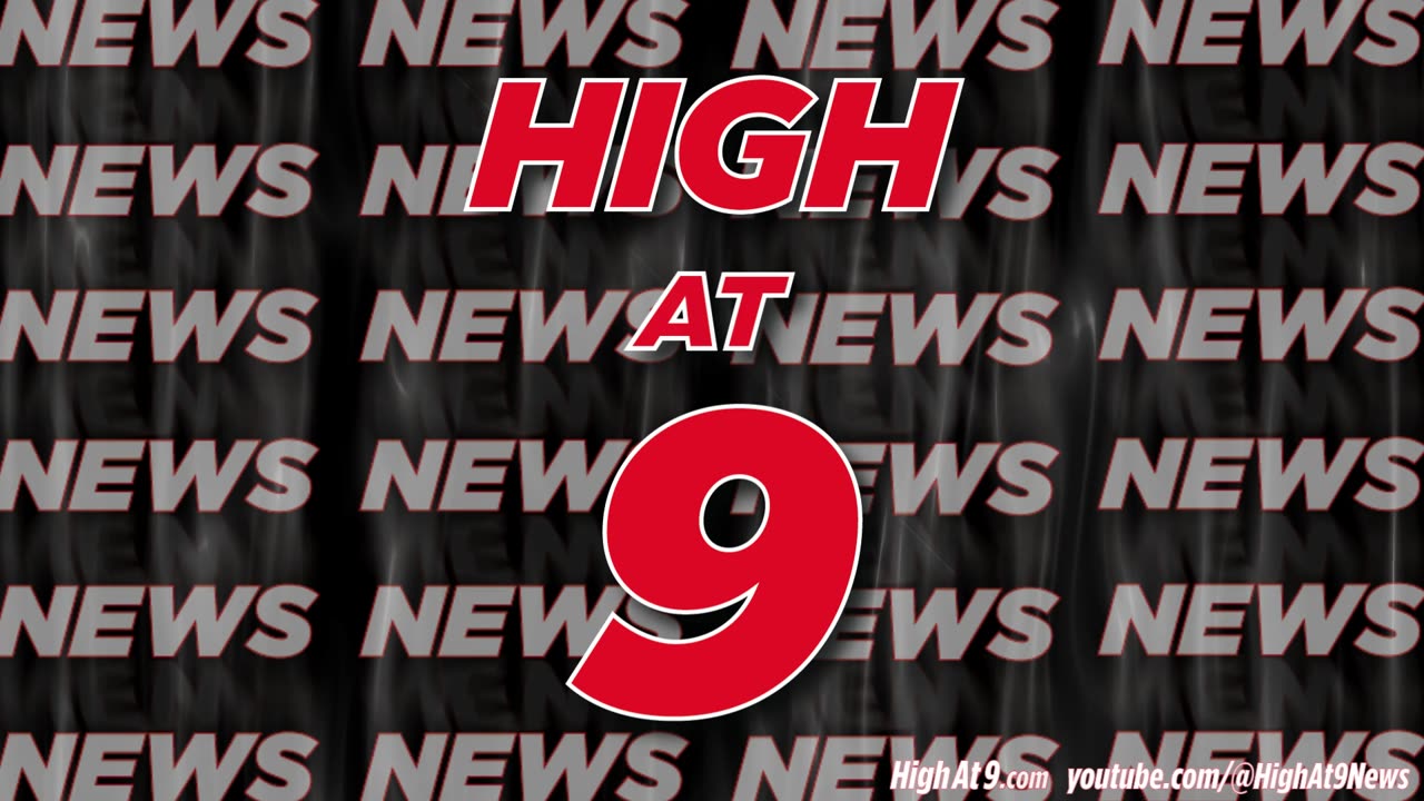 High At 9 News