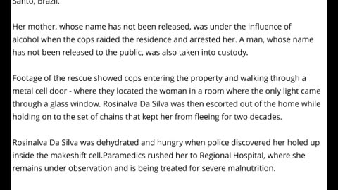 39 Year Old Brazilian Woman Is Rescued After Being Chained And Tied In A Metal Cell For 20 YEARS