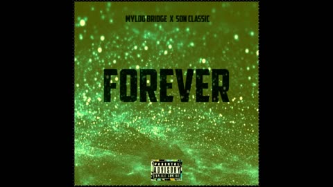 MYLDO BRIDGE - FOREVER FEAT. SON CLASSIC (OFFICIAL AUDIO)